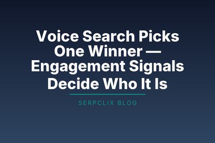 Voice Search Picks One Winner — Engagement Signals Decide Who It Is