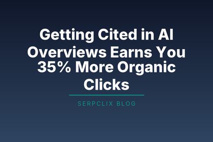 Getting Cited in AI Overviews Earns You 35% More Organic Clicks