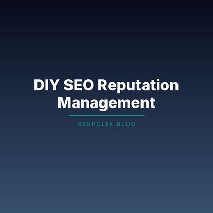 SEO-Reputationsmanagement in Eigenregie
